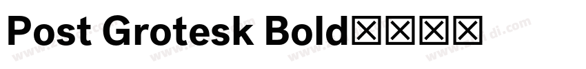 Post Grotesk Bold字体转换